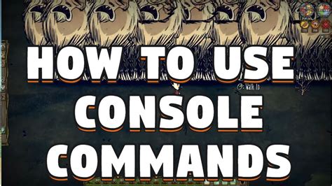 console commands don't starve|Console/Commands .